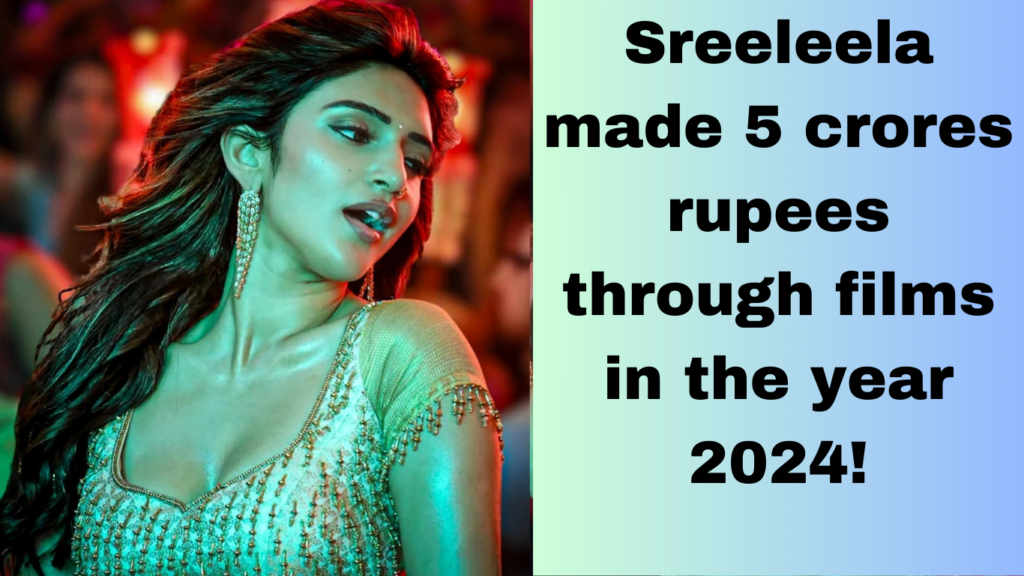Sreeleela Income